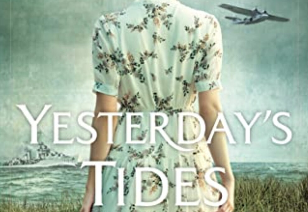 Book Recommendation: Yesterday’s Tides by Roseanna White